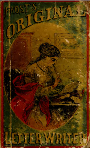 cover of Frost's Original Letter Writer, with woman at writing desk